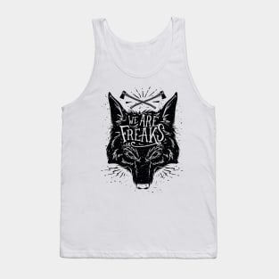 We Are Freaks Tank Top